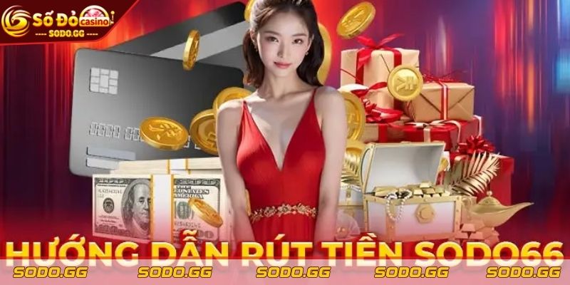 Rút Tiền Tài Khoản SODO - Bật Mí Những Cách Thức An Toàn - rut tien tai khoan sodo chon cach thuc Chọn cách thức rút tiền tài khoản