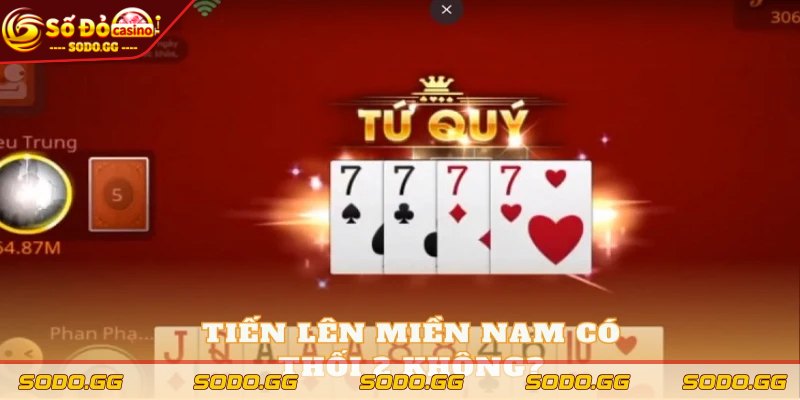 Cách Chơi Tiến Lên Miền Nam Đặc Sắc Nhất Cho Tân Thủ - dau la cach choi tien len mien nam dung dan nhat Đâu là cách chơi Tiến lên Miền Nam đúng đắn nhất?