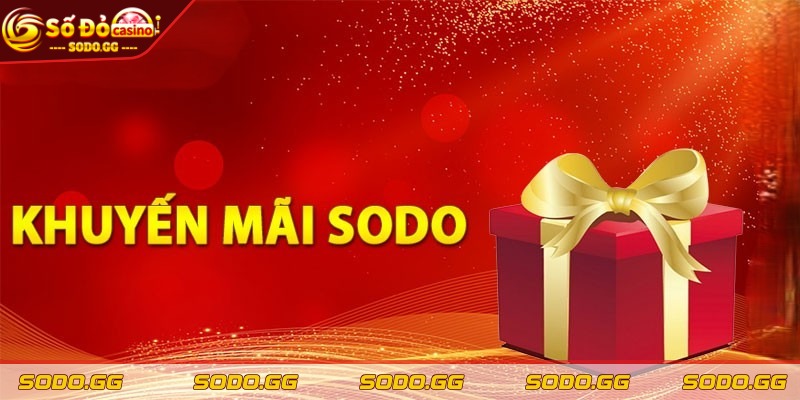 Khuyến Mãi SODO Mới Nhất - Ưu Đãi Độc Quyền Nhà Cái - khuyen mai sodo moi nhat khi nap lan dau Khuyến mãi SODO mới nhất khi nạp lần đầu